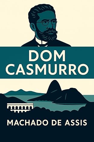 Dom Casmurro – Machado de Assis - Kindle 30 Dias Grátis para ler